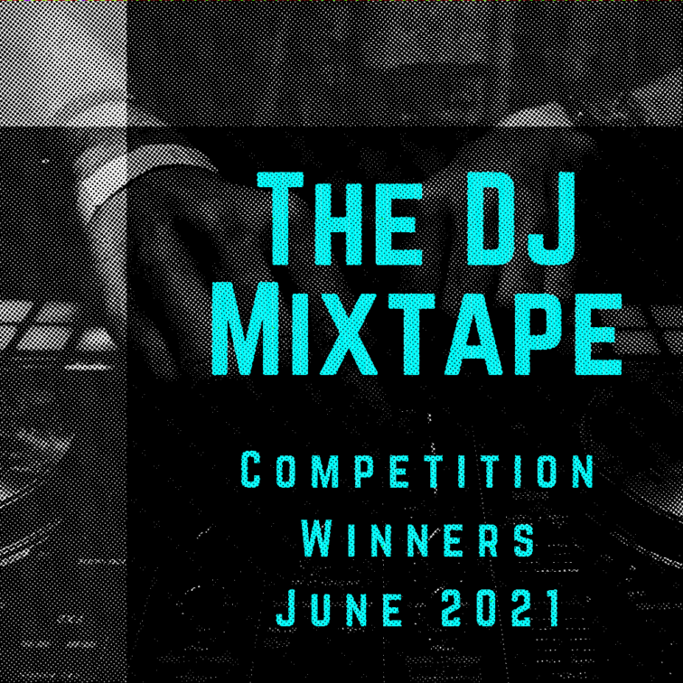 DJ Competition June 2021 The DJ Sessions