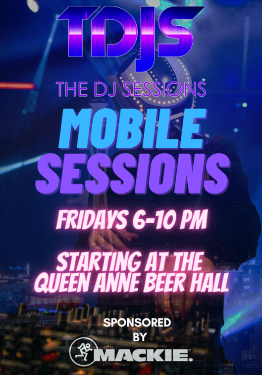 The DJ Sessions presents the Mobile Sessions Series starting at the Queen Anne Beer Hall in Seattle, WA