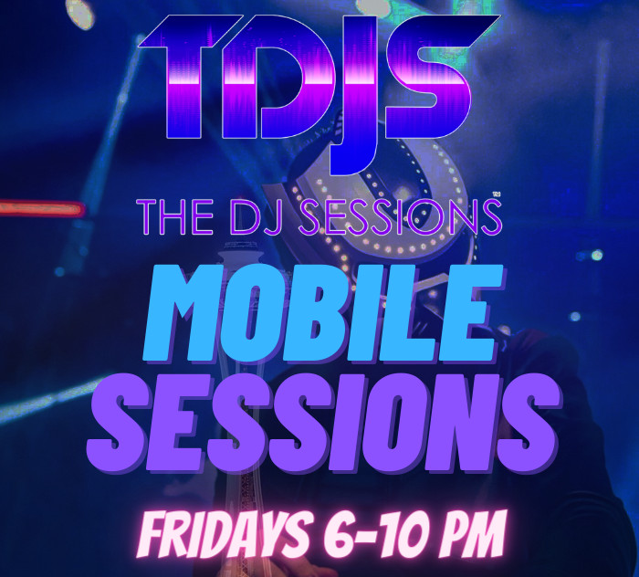 The DJ Sessions presents the Mobile Sessions