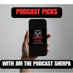 Podcast Picks with Jim The Podcast Sherpa "The DJ Sessions"-Listen To This, with Special Guest, Darran Bruce!